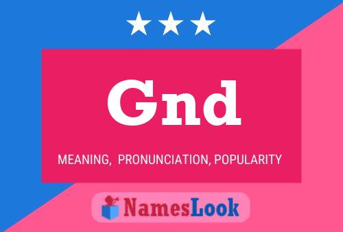 Gnd 名字海报