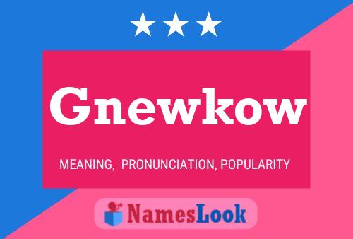 Gnewkow 名字海报