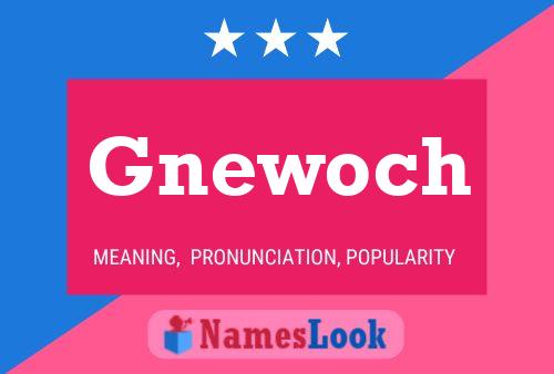 Gnewoch 名字海报