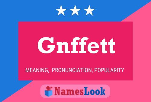 Gnffett 名字海报