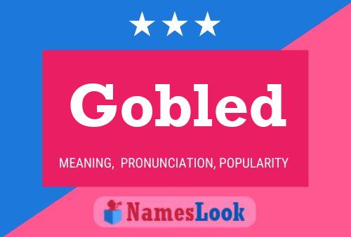 Gobled 名字海报