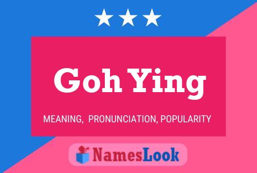 Goh Ying 名字海报