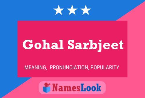 Gohal Sarbjeet 名字海报