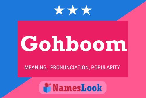 Gohboom 名字海报