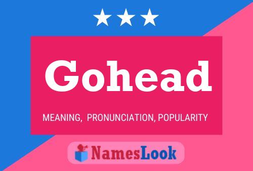 Gohead 名字海报