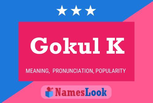 Gokul K 名字海报