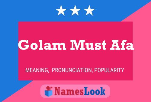 Golam Must Afa 名字海报