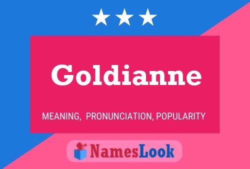 Goldianne 名字海报