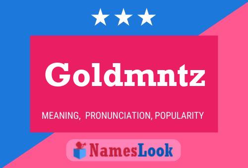 Goldmntz 名字海报