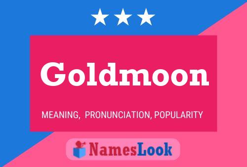 Goldmoon 名字海报