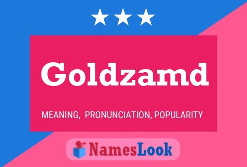 Goldzamd 名字海报