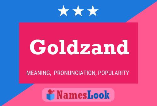 Goldzand 名字海报