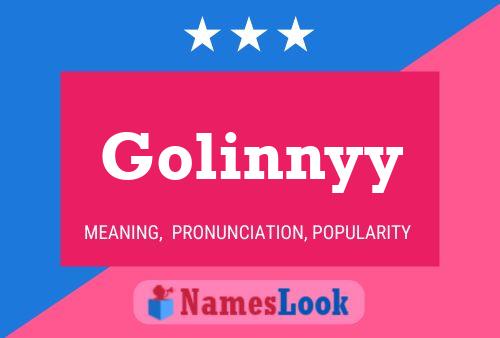 Golinnyy 名字海报