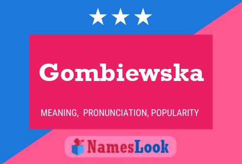 Gombiewska 名字海报