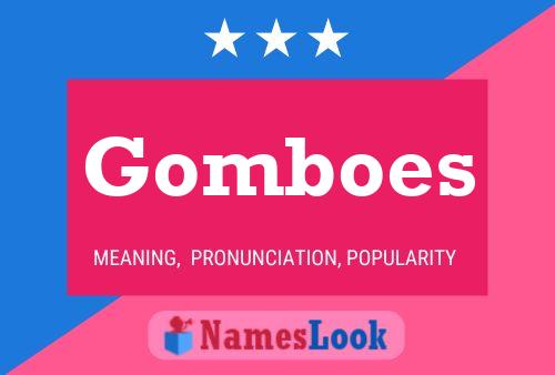 Gomboes 名字海报