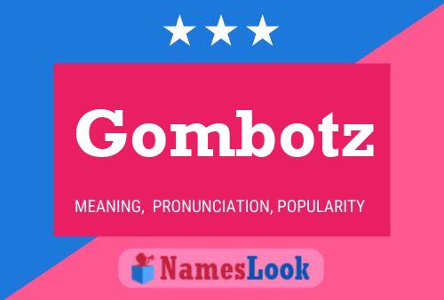 Gombotz 名字海报