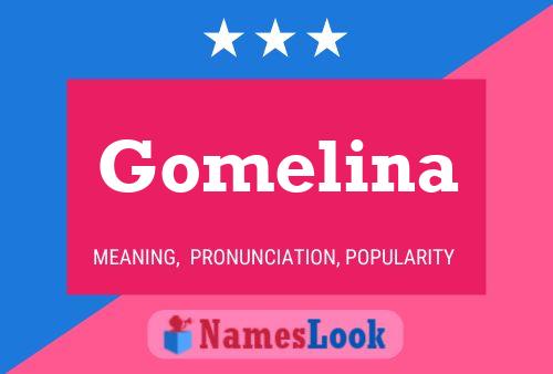 Gomelina 名字海报