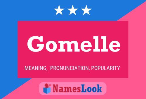 Gomelle 名字海报