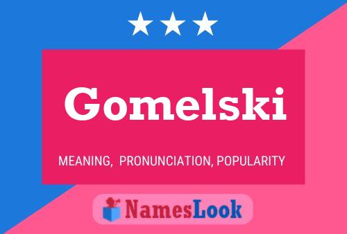 Gomelski 名字海报