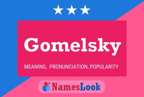 Gomelsky 名字海报