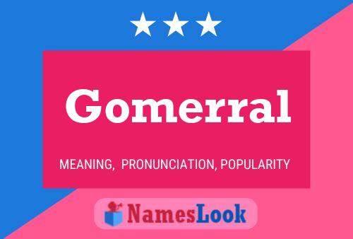 Gomerral 名字海报