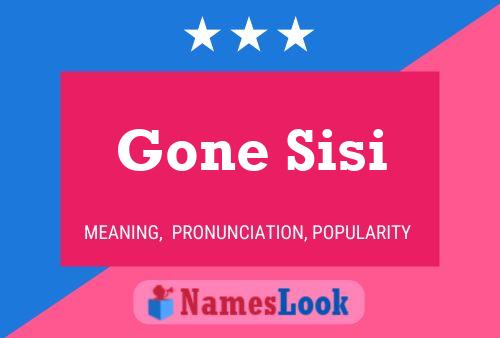 Gone Sisi 名字海报