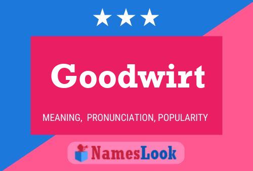 Goodwirt 名字海报