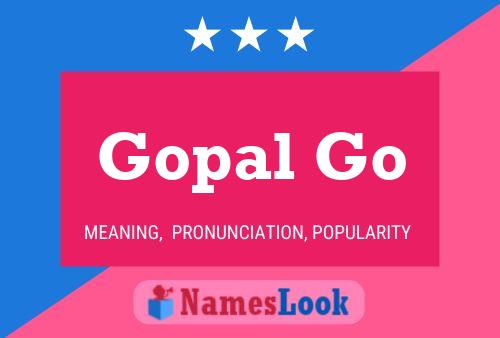 Gopal Go 名字海报