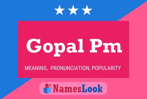 Gopal Pm 名字海报