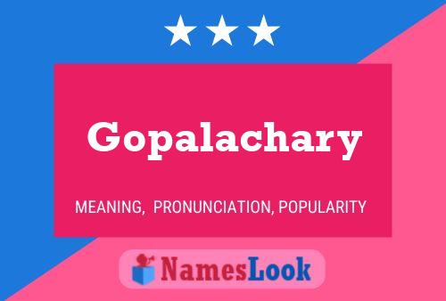 Gopalachary 名字海报