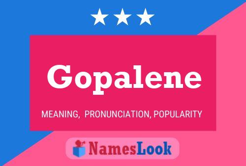 Gopalene 名字海报