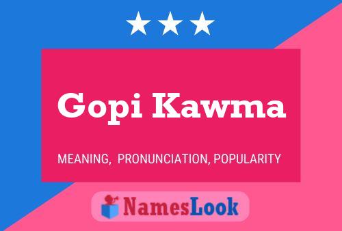 Gopi Kawma 名字海报