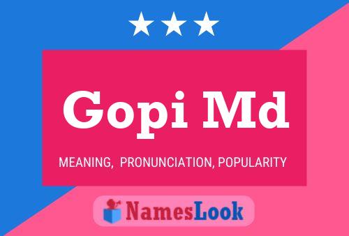 Gopi Md 名字海报