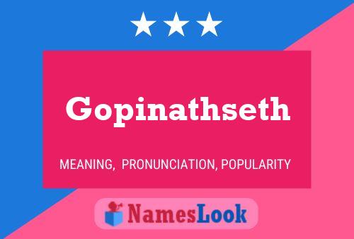 Gopinathseth 名字海报