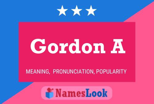 Gordon A 名字海报