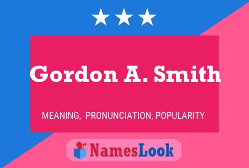 Gordon A. Smith 名字海报