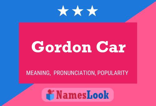 Gordon Car 名字海报