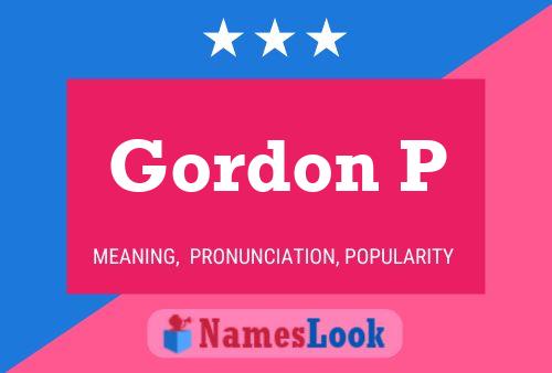 Gordon P 名字海报