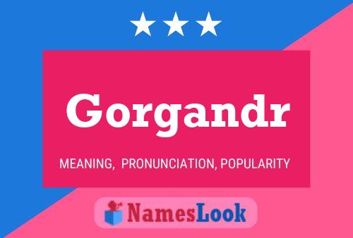 Gorgandr 名字海报