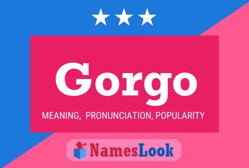 Gorgo 名字海报