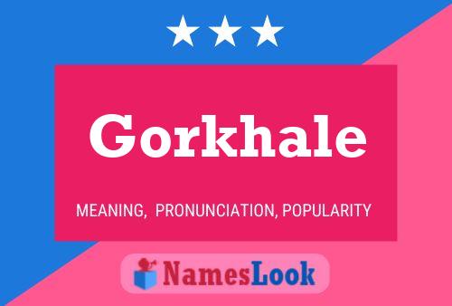 Gorkhale 名字海报