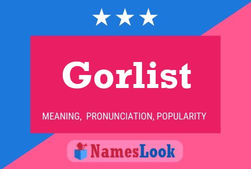 Gorlist 名字海报