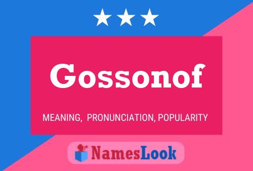 Gossonof 名字海报