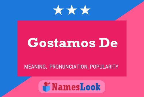 Gostamos De 名字海报