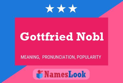 Gottfried Nobl 名字海报