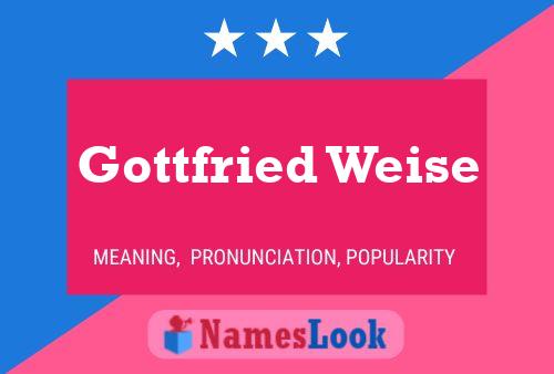 Gottfried Weise 名字海报