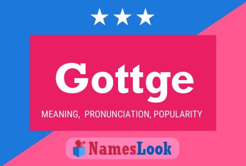 Gottge 名字海报