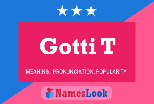 Gotti T 名字海报