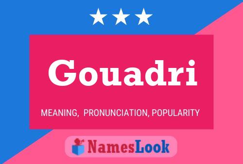 Gouadri 名字海报