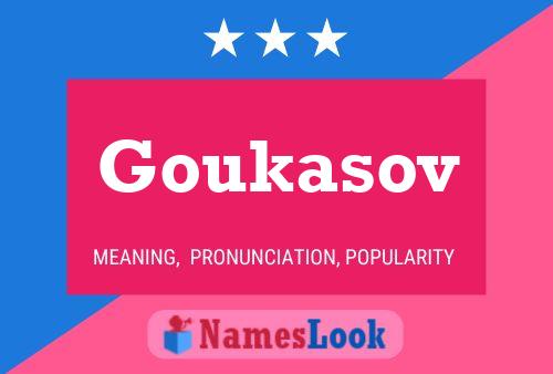 Goukasov 名字海报